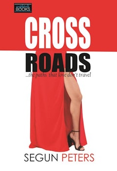 Crossroads: The Paths that Love Don't Travel